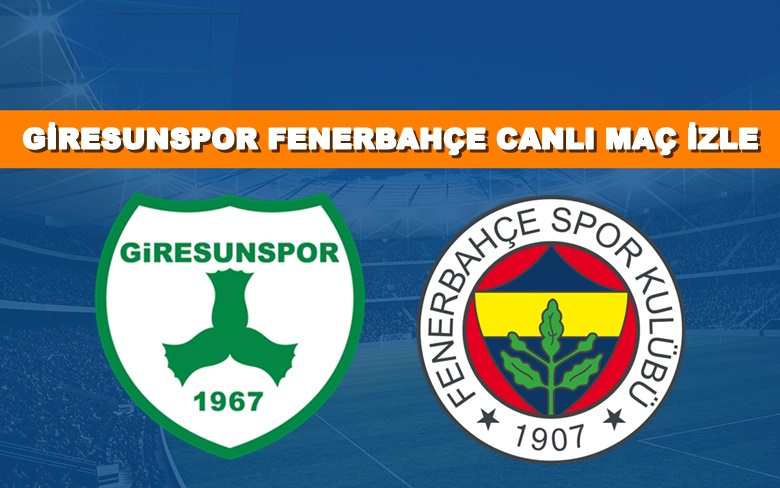 BEDAVA CANLI MAÇ İZLE Giresunspor-Fenerbahçe 7 Mayıs BEIN LİNK BEDAVA CANLI MAÇ İZLE Giresunspor-Fenerbahçe 7 Mayıs BEIN LİNK