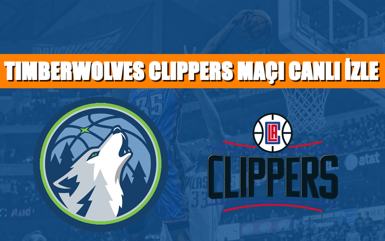BEDAVA CANLI MAÇ İZLE Timberwolves-LA Clippers 13 Nisan S Sport LİNK