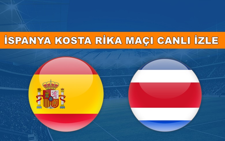 BEDAVA CANLI MAÇ İZLE İspanya-Kosta Rika 23 Kasım TRT 1 LİNK