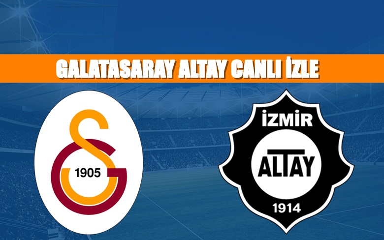 CANLI MAÇ İZLE Galatasaray-Altay 4 Aralık BEIN LİNK CANLI MAÇ İZLE Galatasaray-Altay 4 Aralık BEIN LİNK