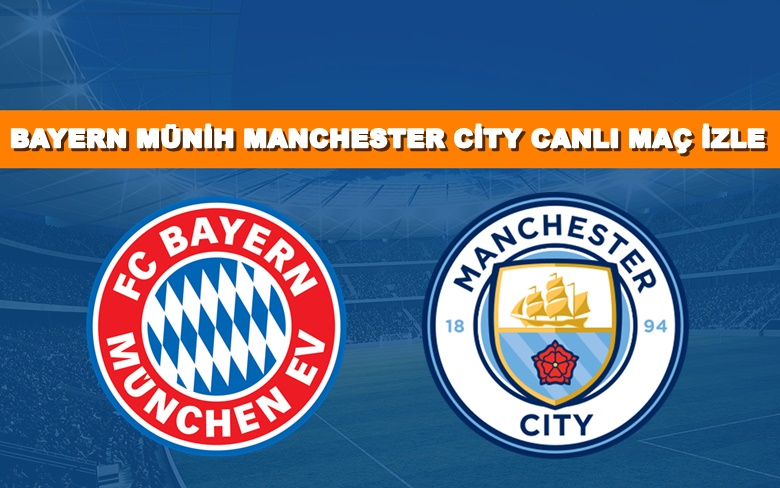 BEDAVA CANLI MAÇ İZLE Bayern-Manchester City 19 Nisan Exxen LİNK