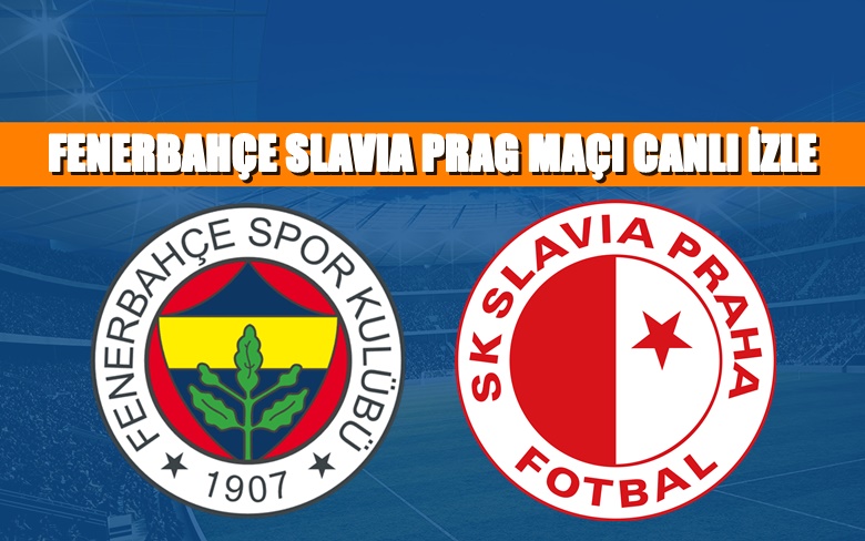BEDAVA CANLI MAÇ İZLE Fenerbahçe-Slavia Prag 17 Şubat Exxen LİNK