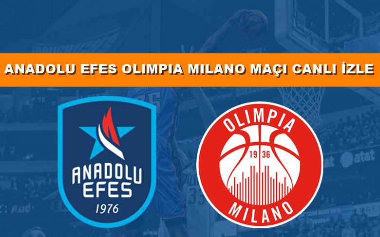 BEDAVA CANLI MAÇ İZLE Anadolu Efes-Olimpia Milano 28 Mart S SPORT LİNK BEDAVA CANLI MAÇ İZLE Anadolu Efes-Olimpia Milano 28 Mart S SPORT LİNK