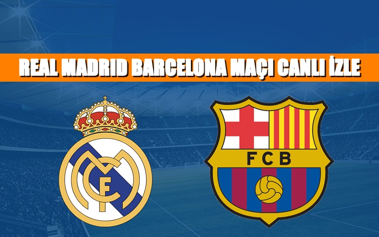 BEDAVA CANLI MAÇ İZLE Real Madrid- Barcelona 20 Mart S Sport LİNK