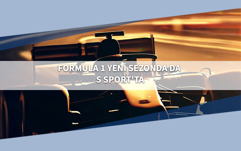 Formula 1 Yeni Sezonda da S Sport'ta