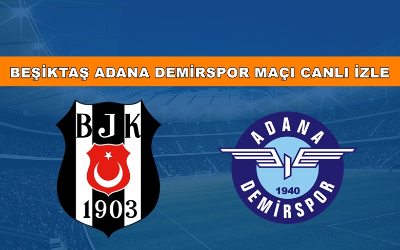 BEDAVA CANLI MAÇ İZLE Beşiktaş-Adana Demirspor 29 Aralık BEIN LİNK BEDAVA CANLI MAÇ İZLE Beşiktaş-Adana Demirspor 29 Aralık BEIN LİNK