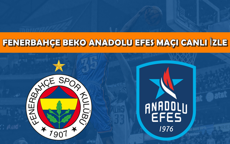 BEDAVA CANLI MAÇ İZLE Fenerbahçe Beko-Anadolu Efes 7 Haziran Tivibu Spor LİNK BEDAVA CANLI MAÇ İZLE Fenerbahçe Beko-Anadolu Efes 7 Haziran Tivibu Spor LİNK