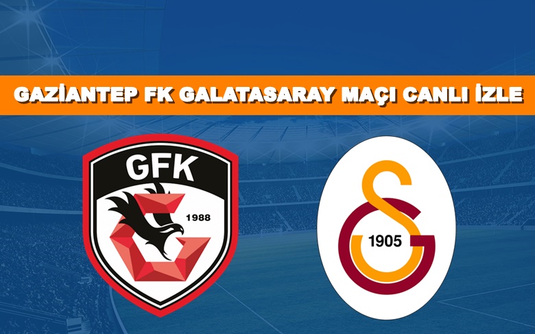 Bein Sports Link Gaziantep FK-Galatasaray 2 Eylül Canlı Maç İzle