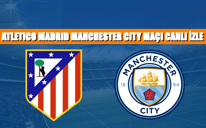 BEDAVA CANLI MAÇ İZLE Atletico Madrid-Manchester City 13 Nisan Exxen LİNK BEDAVA CANLI MAÇ İZLE Atletico Madrid-Manchester City 13 Nisan Exxen LİNK