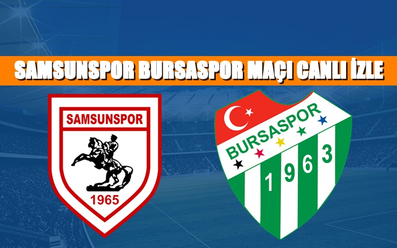 CANLI MAÇ İZLE Samsunspor-Bursaspor 11 Şubat TRTSPOR LİNK CANLI MAÇ İZLE Samsunspor-Bursaspor 11 Şubat TRTSPOR LİNK