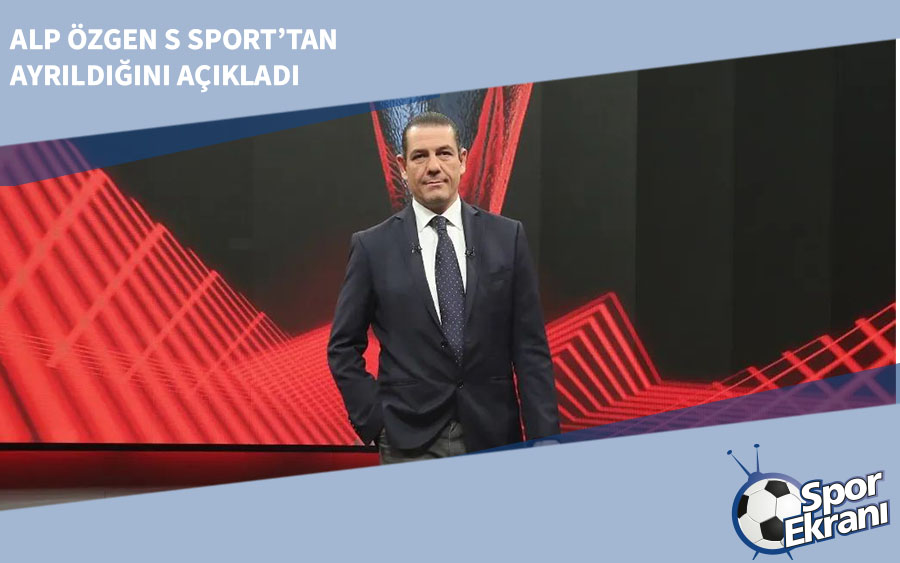 Alp Özgen S Sport’tan Ayrıldığını Açıkladı