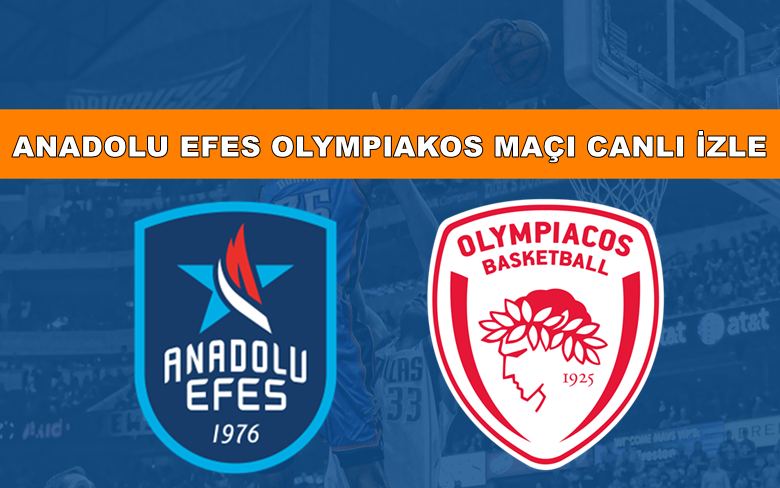 BEDAVA CANLI MAÇ İZLE Anadolu Efes-Olympiakos 1 Aralık S SPORT LİNK