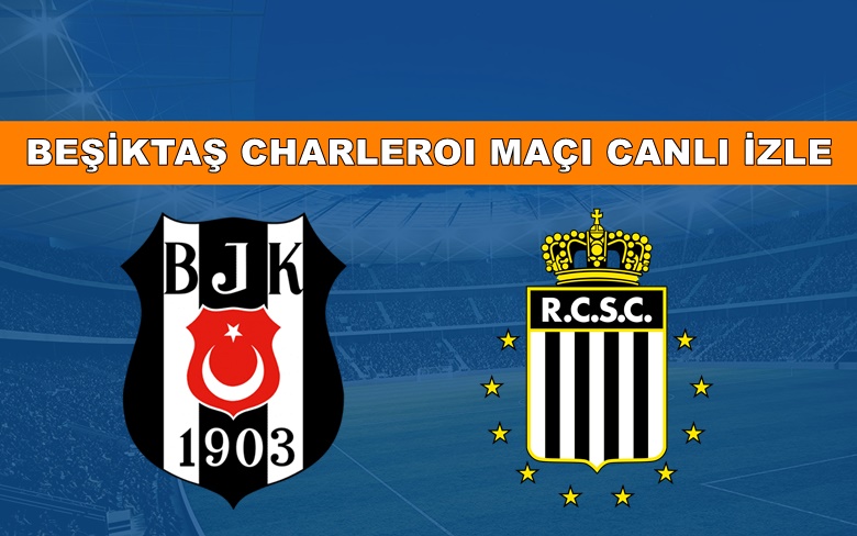 BEDAVA CANLI MAÇ İZLE Beşiktaş-Charleroi 8 Aralık S Sport LİNK BEDAVA CANLI MAÇ İZLE Beşiktaş-Charleroi 8 Aralık S Sport LİNK