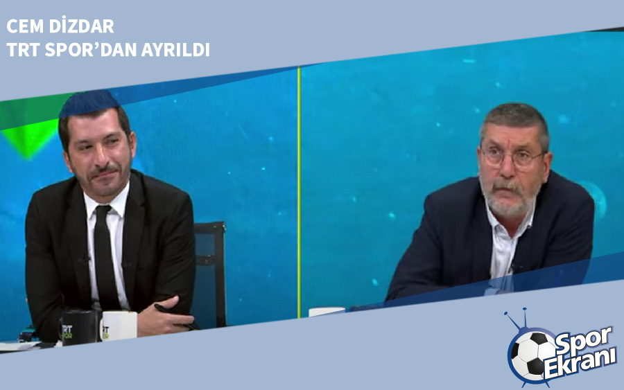 Cem Dizdar TRT Spor’dan Ayrıldı Cem Dizdar TRT Spor’dan Ayrıldı