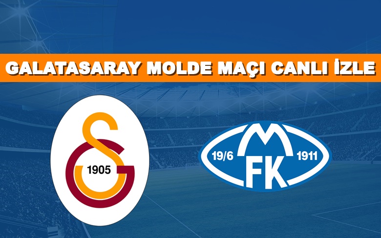 EXXEN LİNK Galatasaray-Molde 29 Ağustos CANLI MAÇ İZLE