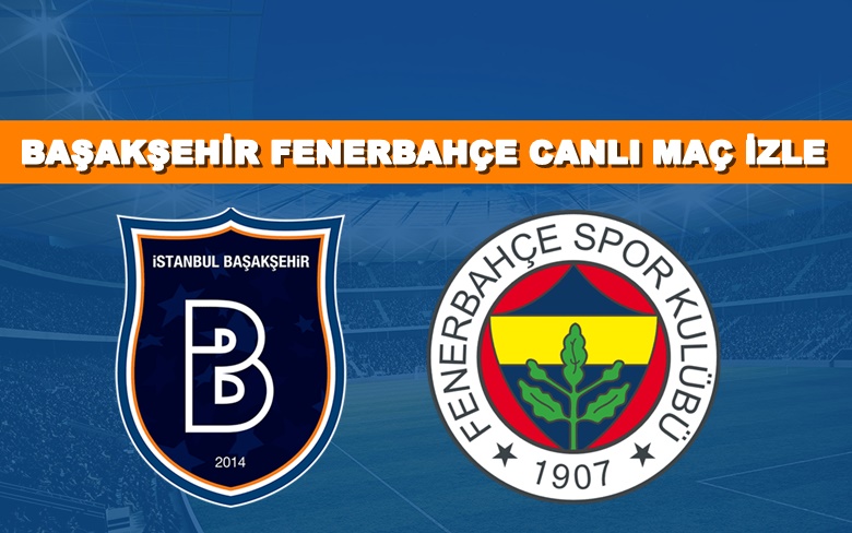 BEDAVA CANLI MAÇ İZLE Başakşehir-Fenerbahçe 19 Nisan BEIN LİNK BEDAVA CANLI MAÇ İZLE Başakşehir-Fenerbahçe 19 Nisan BEIN LİNK