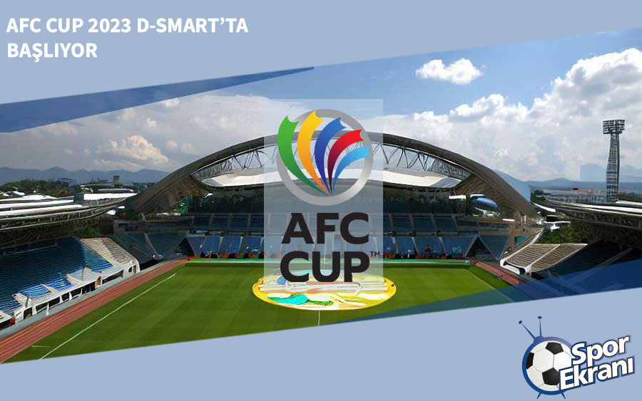 AFC Cup 2023 D-Smart’ta Başlıyor AFC Cup 2023 D-Smart’ta Başlıyor