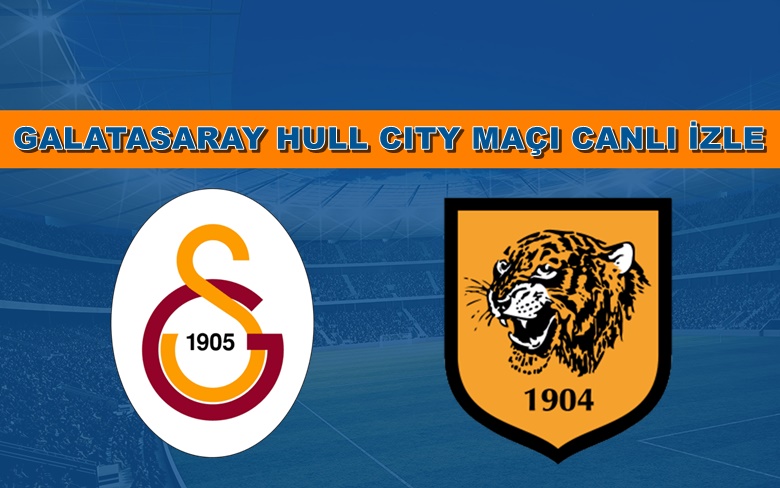 TV8 LİNK Galatasaray-Hull City 5 Temmuz CANLI MAÇ İZLE TV8 LİNK Galatasaray-Hull City 5 Temmuz CANLI MAÇ İZLE