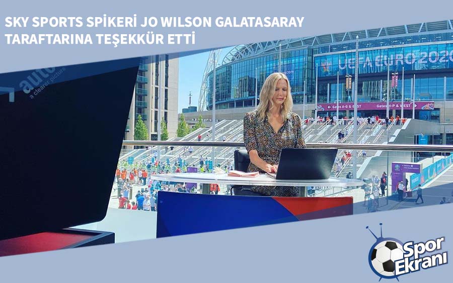 Sky Sports Spikeri Jo Wilson Galatasaray Taraftarına Teşekkür Etti Sky Sports Spikeri Jo Wilson Galatasaray Taraftarına Teşekkür Etti