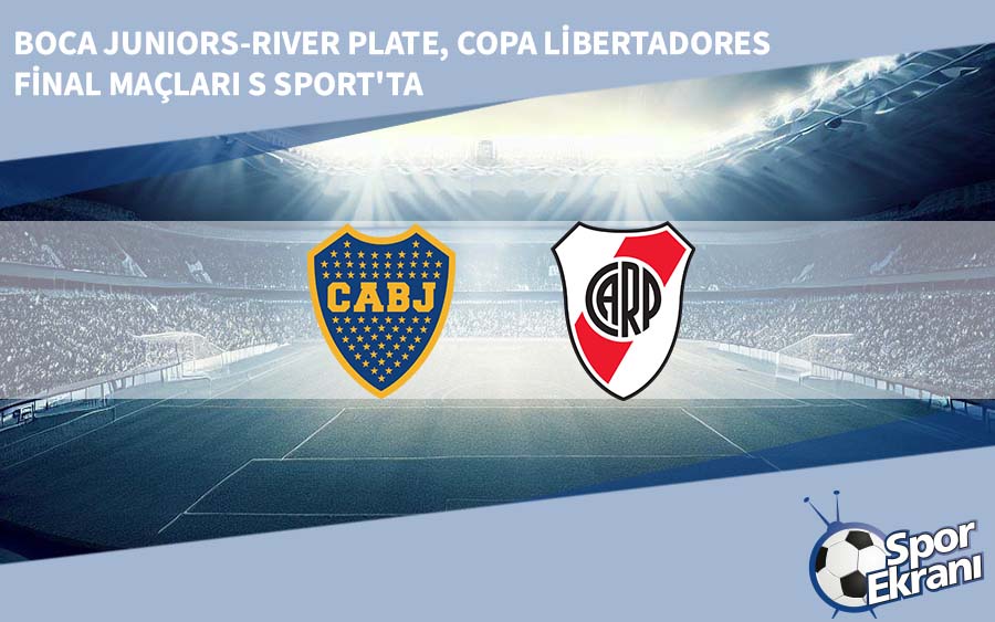 Boca Juniors-River Plate, Copa Libertadores Final Maçları S Sport'ta Boca Juniors-River Plate, Copa Libertadores Final Maçları S Sport'ta