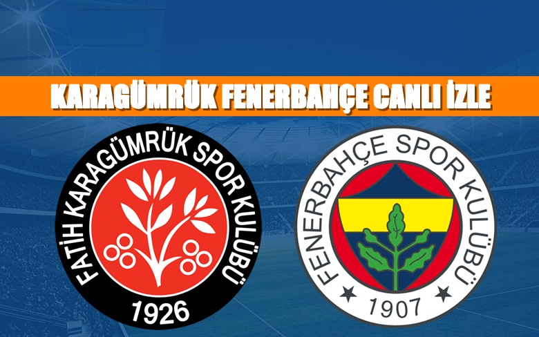 CANLI MAÇ İZLE Karagümrük Fenerbahçe 22 Aralık BEIN MAÇ LİNKİ