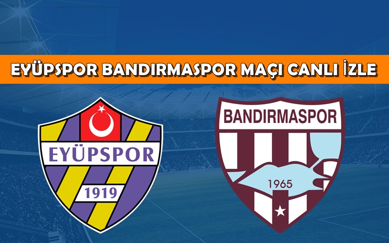 BEDAVA CANLI MAÇ İZLE Eyüpspor-Bandırmaspor 25 Mayıs TRT Spor LİNK BEDAVA CANLI MAÇ İZLE Eyüpspor-Bandırmaspor 25 Mayıs TRT Spor LİNK