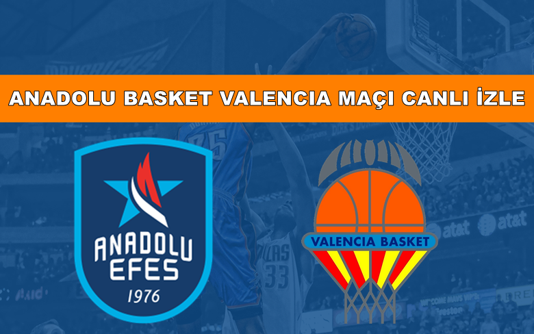 BEDAVA CANLI MAÇ İZLE Anadolu Efes-Valencia 18 Ekim S SPORT LİNK BEDAVA CANLI MAÇ İZLE Anadolu Efes-Valencia 18 Ekim S SPORT LİNK