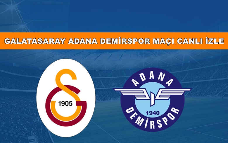 BEDAVA CANLI MAÇ İZLE Galatasaray-Adana Demirspor 10 Aralık A Spor LİNK
