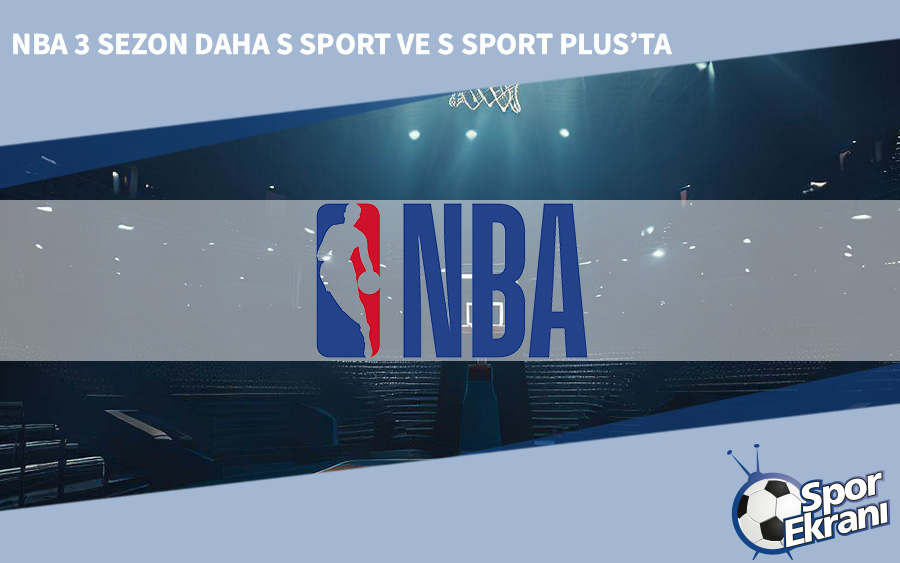 NBA 3 Sezon Daha S Sport ve S Sport Plus’ta