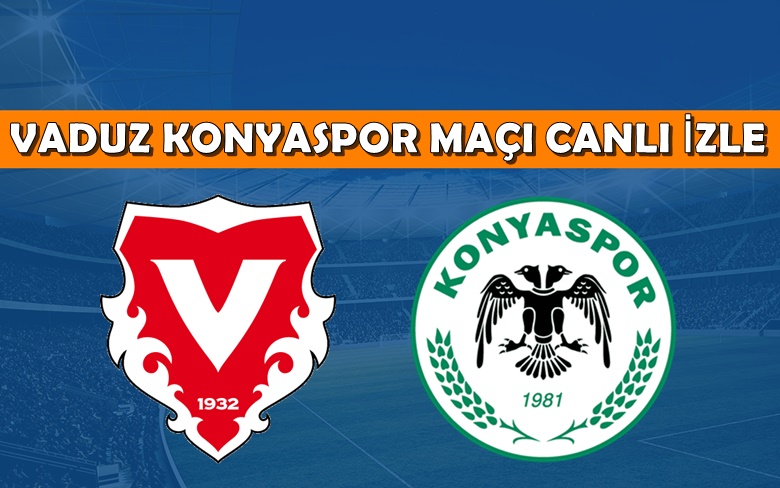 BEDAVA CANLI MAÇ İZLE Vaduz-Konyaspor 4 Ağustos A Spor LİNK BEDAVA CANLI MAÇ İZLE Vaduz-Konyaspor 4 Ağustos A Spor LİNK