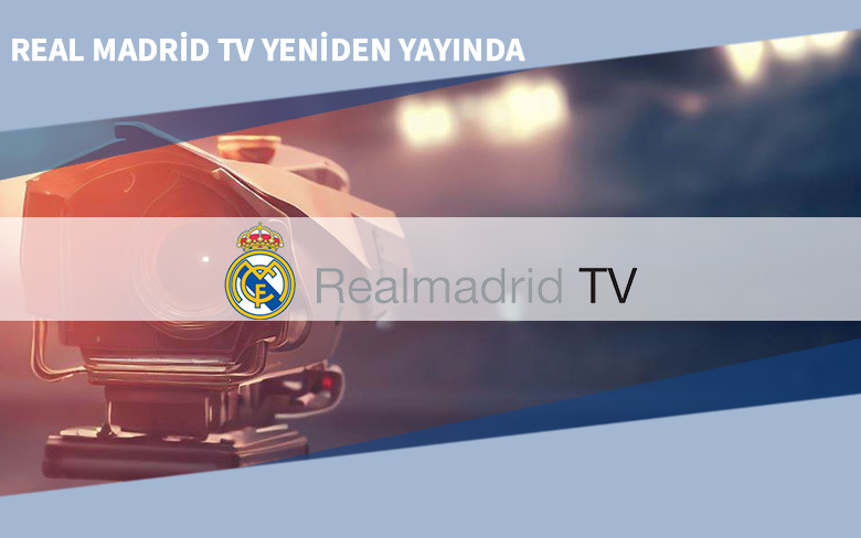 Real Madrid TV Yeniden Yayında