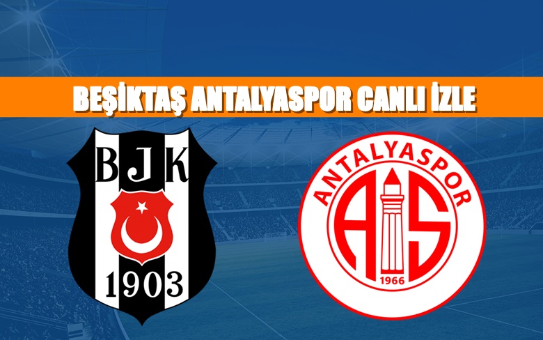CANLI MAÇ İZLE Beşiktaş Antalyaspor 5 Ocak ATV LİNK CANLI MAÇ İZLE Beşiktaş Antalyaspor 5 Ocak ATV LİNK