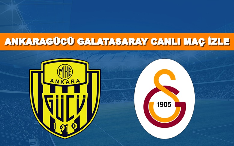 BEDAVA CANLI MAÇ İZLE Ankaragücü-Galatasaray 30 Mayıs Bein LİNK
