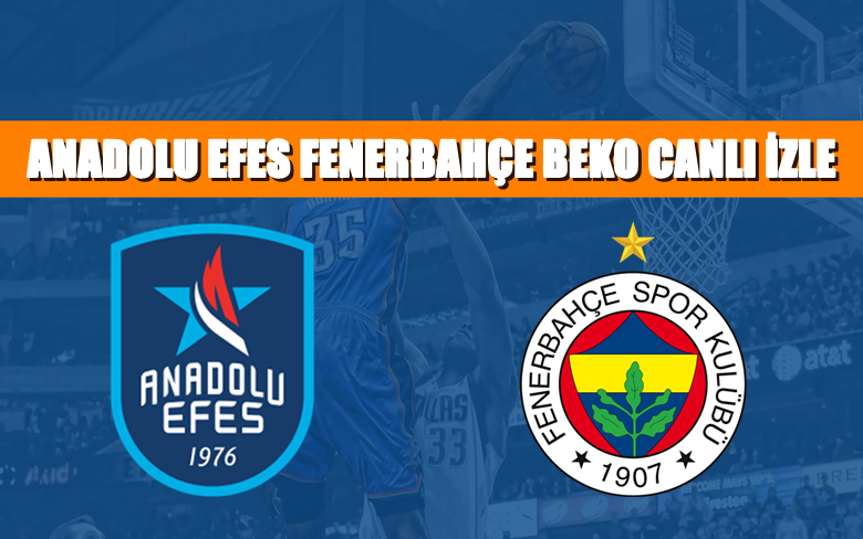 CANLI MAÇ İZLE Efes-Fenerbahçe 30 Ocak Tivibu LİNK CANLI MAÇ İZLE Efes-Fenerbahçe 30 Ocak Tivibu LİNK