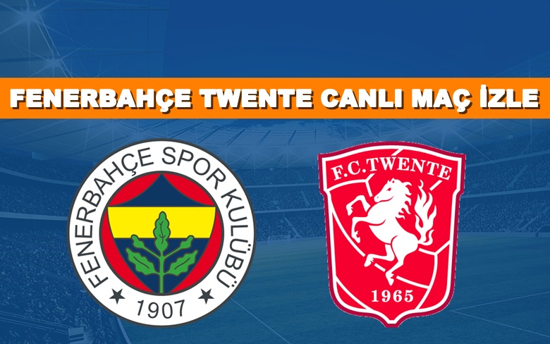 S SPORT LİNK Fenerbahçe- Twente 24 Ağustos CANLI MAÇ İZLE