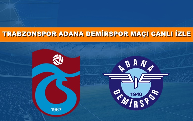BEDAVA CANLI MAÇ İZLE Trabzonspor- Adana Demirspor 12 Mart BEIN LİNK BEDAVA CANLI MAÇ İZLE Trabzonspor- Adana Demirspor 12 Mart BEIN LİNK