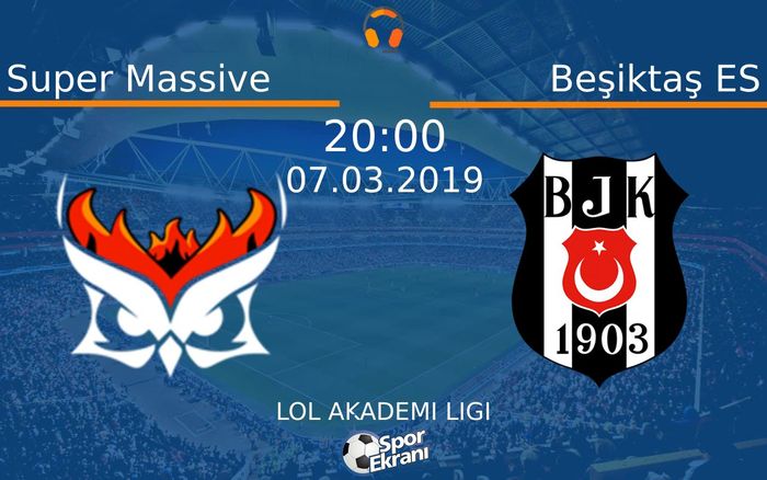 07 Mart 2019 Super Massive vs Beşiktaş ES maçı Hangi Kanalda Saat Kaçta Yayınlanacak?