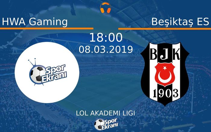 08 Mart 2019 HWA Gaming vs Beşiktaş ES maçı Hangi Kanalda Saat Kaçta Yayınlanacak?