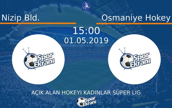 01 Mayıs 2019 Nizip Bld. vs Osmaniye Hokey maçı Hangi Kanalda Saat Kaçta Yayınlanacak?