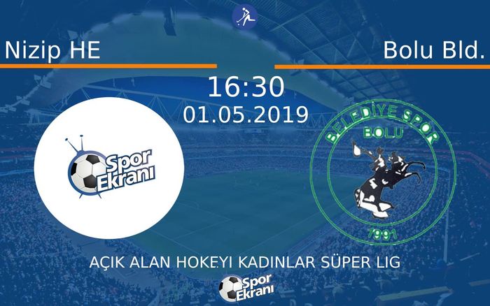 01 Mayıs 2019 Nizip HE vs Bolu Bld. maçı Hangi Kanalda Saat Kaçta Yayınlanacak?