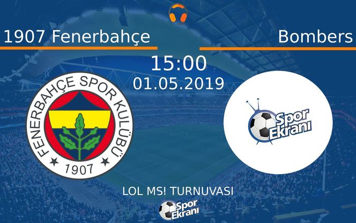 01 Mayıs 2019 1907 Fenerbahçe vs Bombers maçı Hangi Kanalda Saat Kaçta Yayınlanacak?