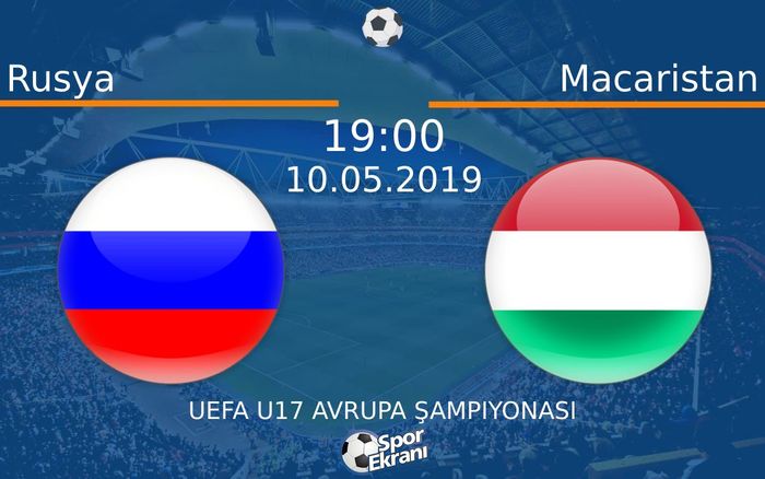 10 Mayıs 2019 Rusya vs Macaristan maçı Hangi Kanalda Saat Kaçta Yayınlanacak?