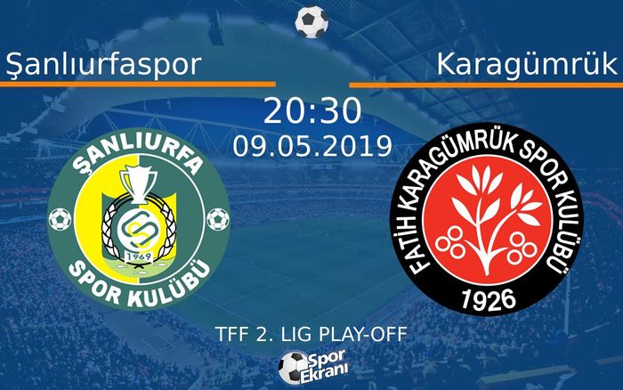 09 Mayıs 2019 Şanlıurfaspor vs Karagümrük maçı Hangi Kanalda Saat Kaçta Yayınlanacak?