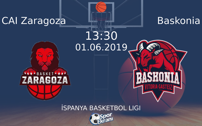 01 Haziran 2019 CAI Zaragoza vs Baskonia maçı Hangi Kanalda Saat Kaçta Yayınlanacak?