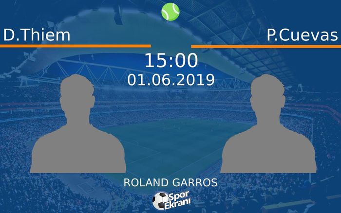 01 Haziran 2019 D.Thiem vs P.Cuevas maçı Hangi Kanalda Saat Kaçta Yayınlanacak?