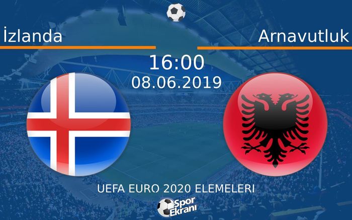 08 Haziran 2019 İzlanda vs Arnavutluk maçı Hangi Kanalda Saat Kaçta Yayınlanacak?