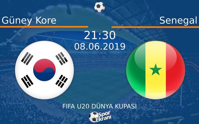 08 Haziran 2019 Güney Kore vs Senegal maçı Hangi Kanalda Saat Kaçta Yayınlanacak?