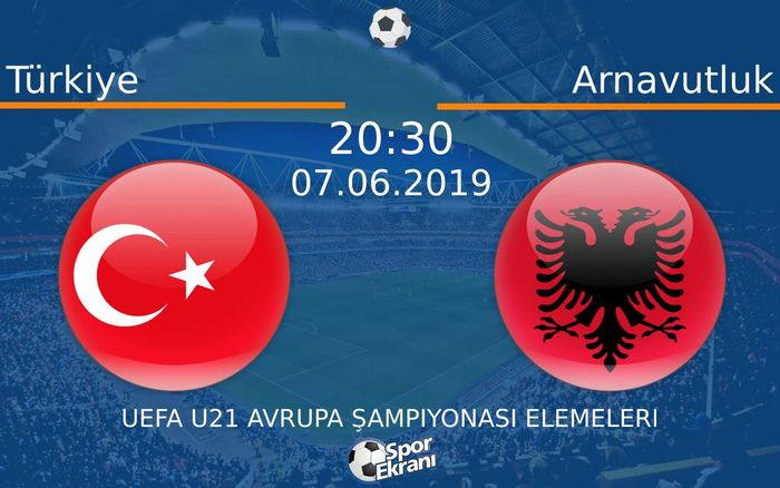 07 Haziran 2019 Türkiye vs Arnavutluk maçı Hangi Kanalda Saat Kaçta Yayınlanacak?