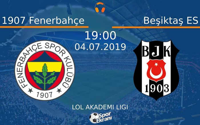 04 Temmuz 2019 1907 Fenerbahçe vs Beşiktaş ES maçı Hangi Kanalda Saat Kaçta Yayınlanacak?