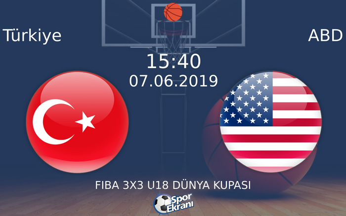 07 Haziran 2019 Türkiye vs ABD maçı Hangi Kanalda Saat Kaçta Yayınlanacak?